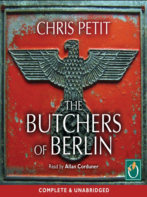 Title details for The Butchers of Berlin by Chris Petit - Available